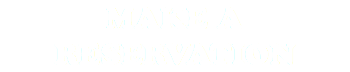 MAKE A RESERVATION